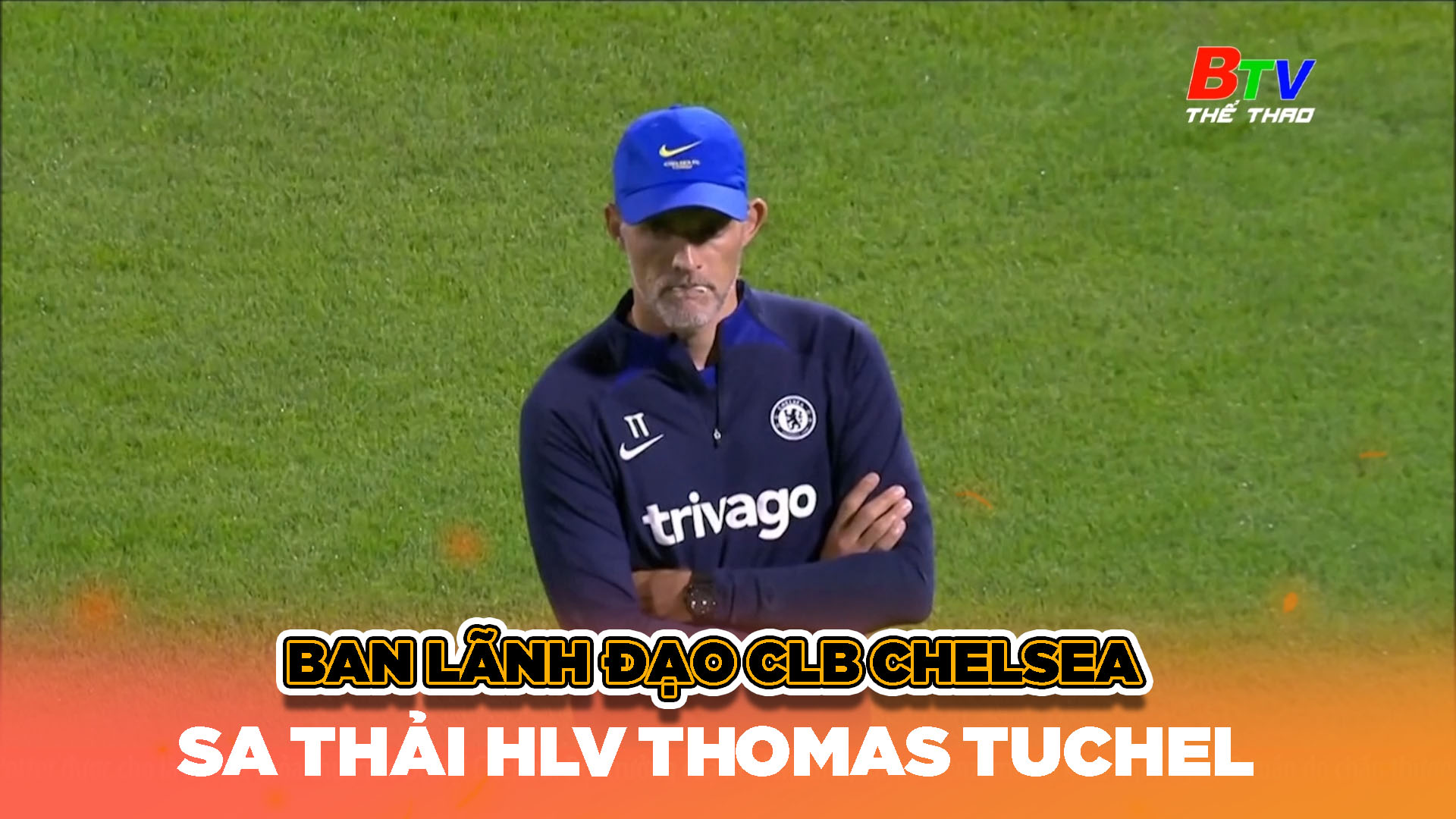 Ban lãnh đạo CLB Chelsea sa thải HLV Thomas Tuchel